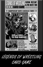 Click here to go to Legends of Wrestling's Game Site